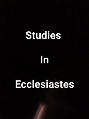 cover image of Studies In Ecclesiastes